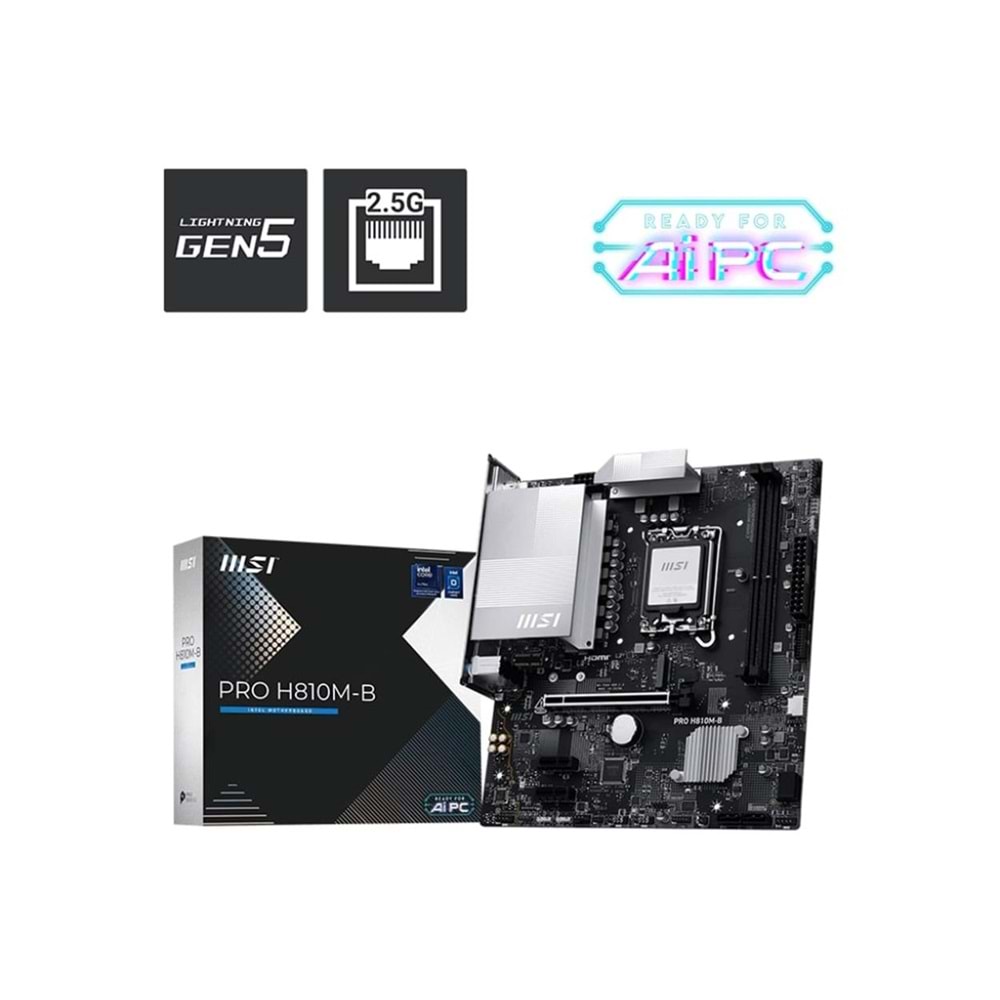 Msı Pro H810M-B Intel H810 Soket 1851 DDR5 6400+(OC)MHz mATX Gaming (Oyuncu) Anakart