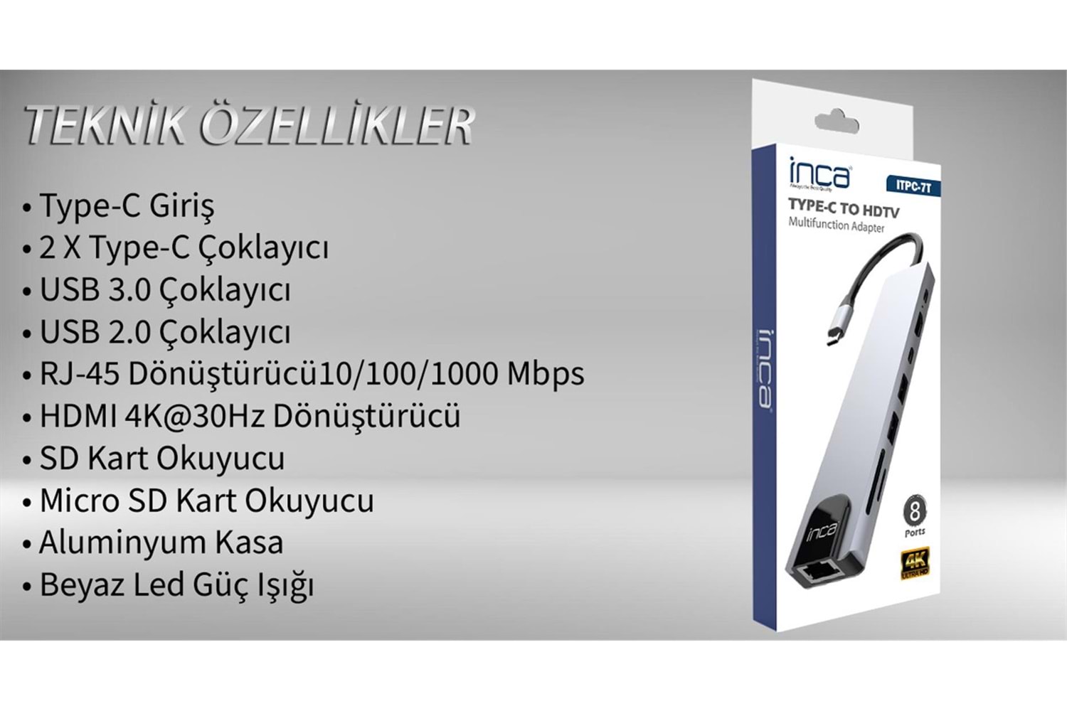 Inca ITPC-7T Type-C Giriş 2XType-C Çoklayıcı RJ-45 HDMI 4K@30 USB 3.0 Çoklayıcı Micro SD Kart 