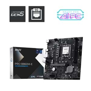 MSI PRO B860M-E DDR5 HDMI-DP PCIE 5.0 1851p mATX