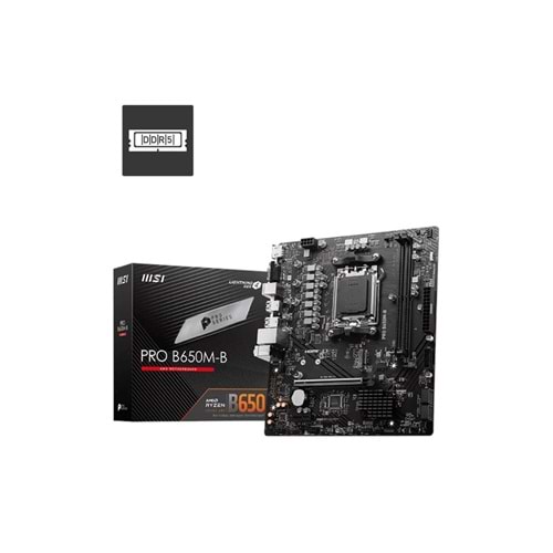 Msı Pro B650M-B 6800mhz(OC) RGB M.2 AM5 DDR5 mATX Anakart
