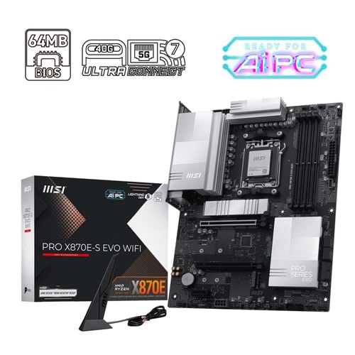 MSI PRO X870E-S EVO WIFI7 DDR5 HDMI-DP TYPEC PCIE 5.0 AM5 ATX