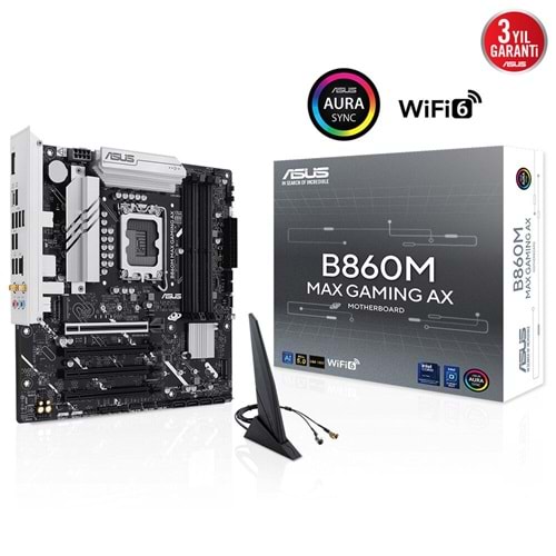 ASUS B860M MAX GAMING AX WIFI6 DDR5 DP-TYPEC PCIE 5.0 1851P MATX 
