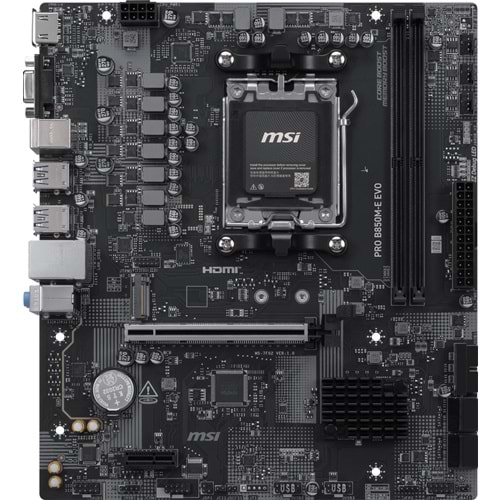MSI PRO B850M-E EVO DDR5 HDMI-DP PCIE 5.0 AM5 mATX